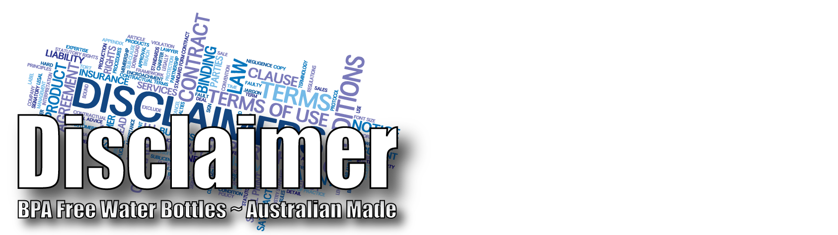 Disclaimer  BPA Free Water bottles made in Australia